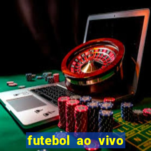 futebol ao vivo futebol muleke